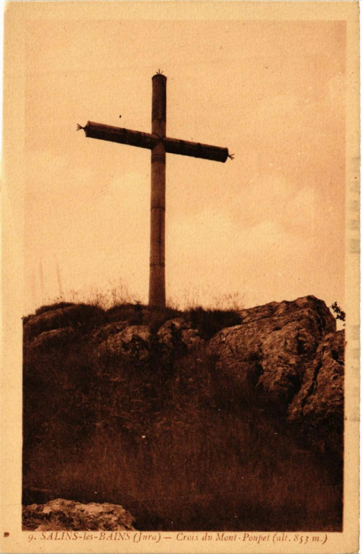 Carte postale ancienne Salins-les-Bains Croix du Mont Poupet à Salins-les-Bains