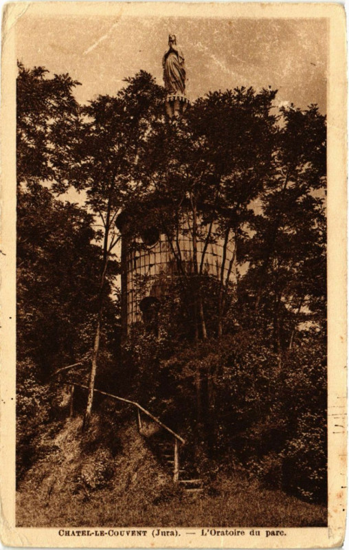 Carte postale ancienne Chatel le Couvent L'Oratoire du parc