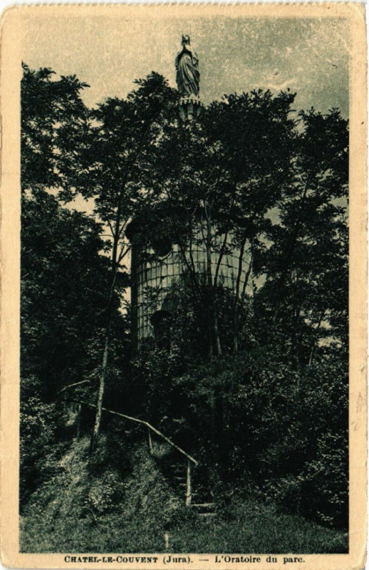 Carte postale ancienne Chatel le Couvent l'Oratoire du parc