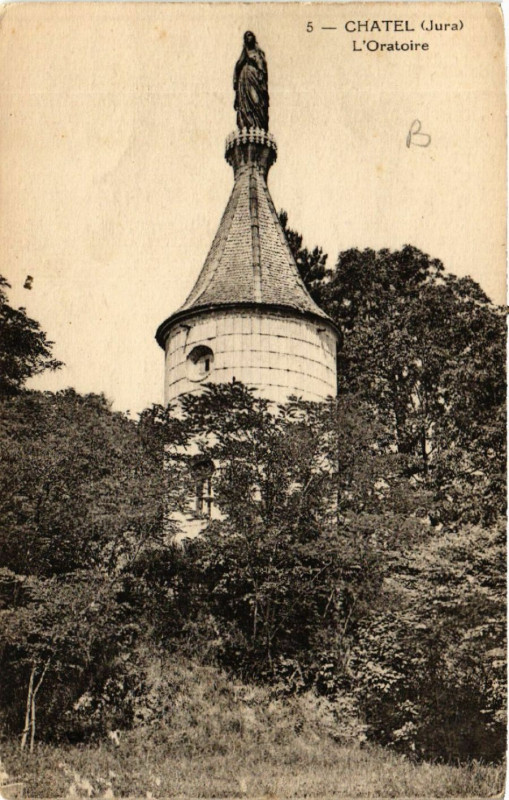 Carte postale ancienne Chatel L'Oratoire