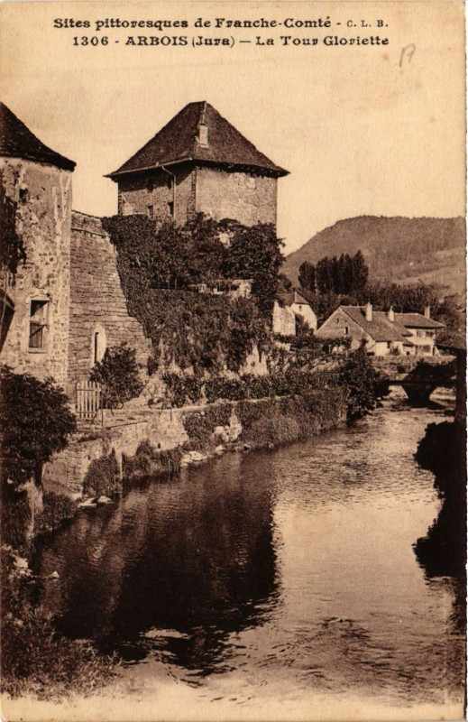 Carte postale ancienne Arbois La Tour Gloriette à Arbois