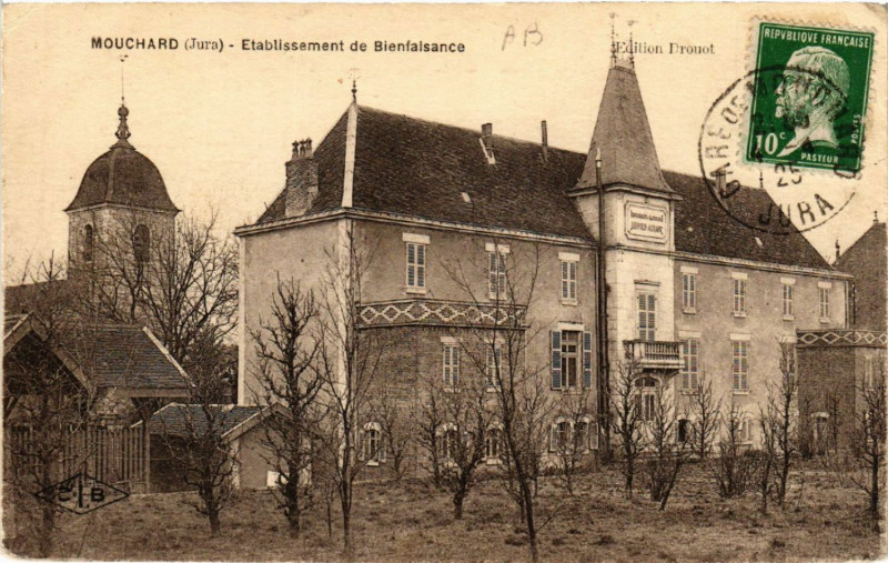 Carte postale ancienne Mouchard Etablissement de Bienfaisance à Mouchard