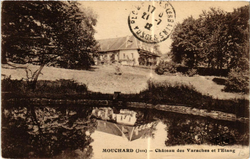 Carte postale ancienne Mouchard Chateau des Varaches et l'Etang à Mouchard