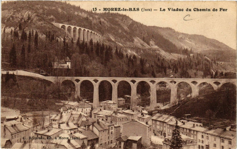 Carte postale ancienne Morez le Bas Le Viaduc du Chemin de Fer à Chemin