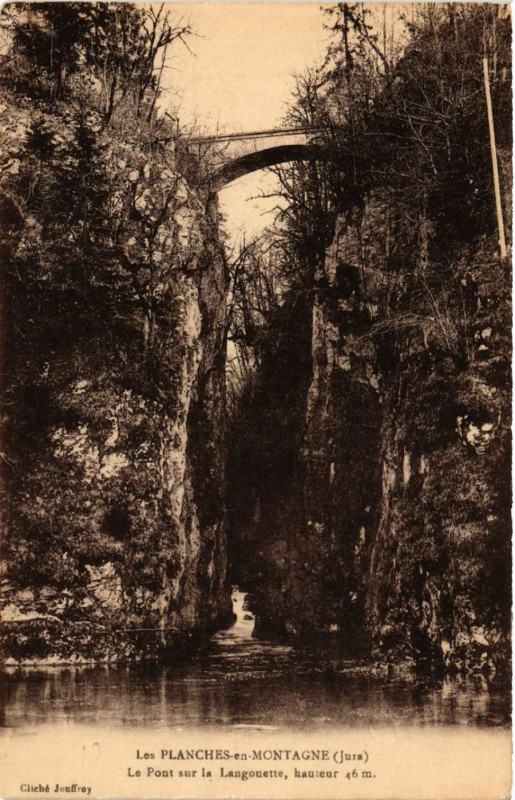Carte postale ancienne Les Planches-en-Montagne Le Pont sur la Langouette hauteur aux Planches-en-Montagne
