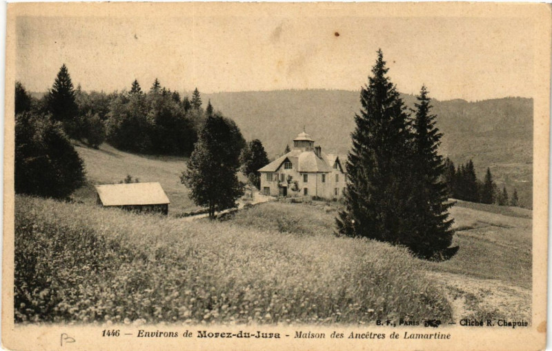 Carte postale ancienne Env.de Morez du Jura Maison des Ancetres de Lamartine
