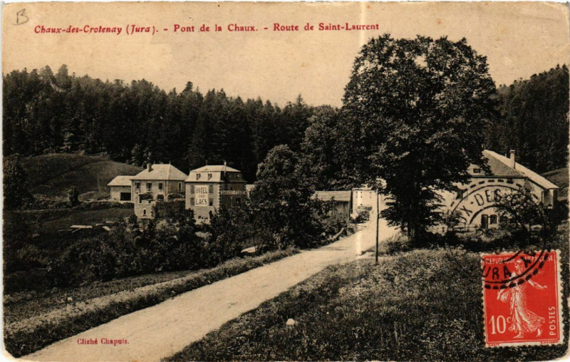 Carte postale ancienne Chaux des Crotenay Pont de la Chaux Route de Saint-Laurent à Crotenay
