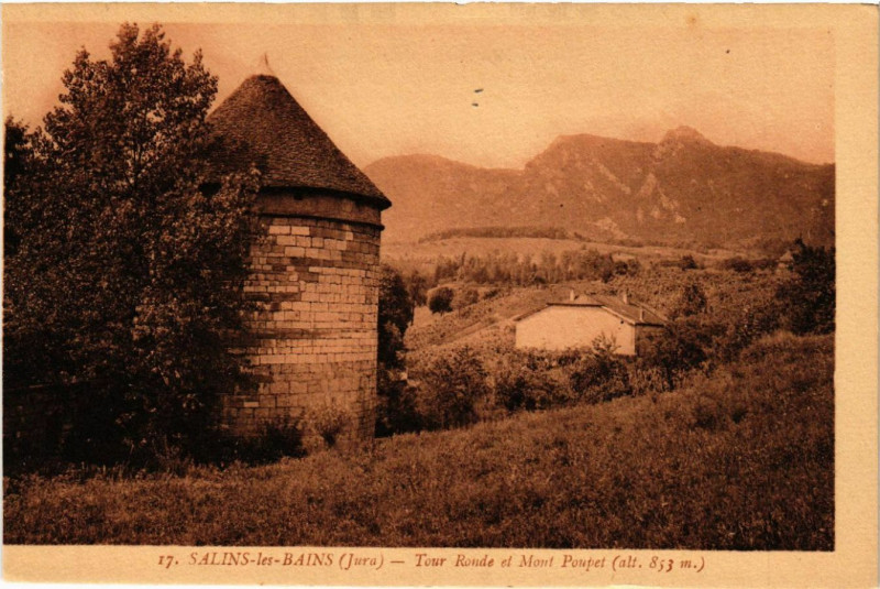 Carte postale ancienne Salins-les-Bains Tour Ronde et Mont Poupet à Salins-les-Bains