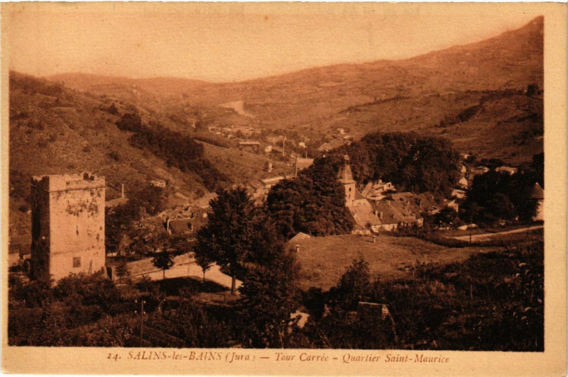 Carte postale ancienne Salins-les-Bains Tour Carrée Quartier Saint-Maurice à Salins-les-Bains
