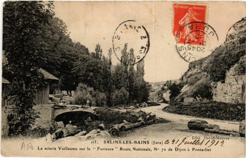 Carte postale ancienne Salins-les-Bains La scierie Vuillaume sur la Furieuse Route Nat. à Salins-les-Bains