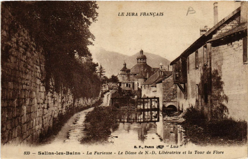 Carte postale ancienne Salins-les-Bains La Furieuse Le Dome N.-D. Liberatrice à Salins-les-Bains