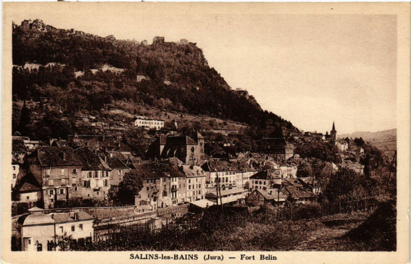 Carte postale ancienne Salins-les-Bains Fort Belin à Salins-les-Bains