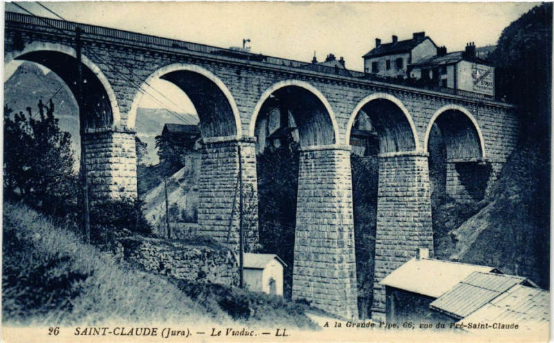 Carte postale ancienne Saint-Claude Le Viaduc à Saint-Claude