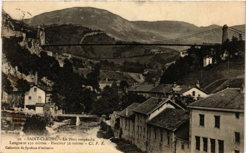 Carte postale ancienne Saint-Claude Le Pont Suspendu à Saint-Claude