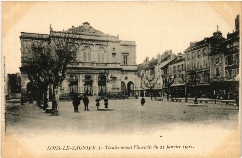 Carte postale ancienne Lons le Saunier Le Theatre avan l'incendie du 2 Janvier 1901 à Lons-le-Saunier