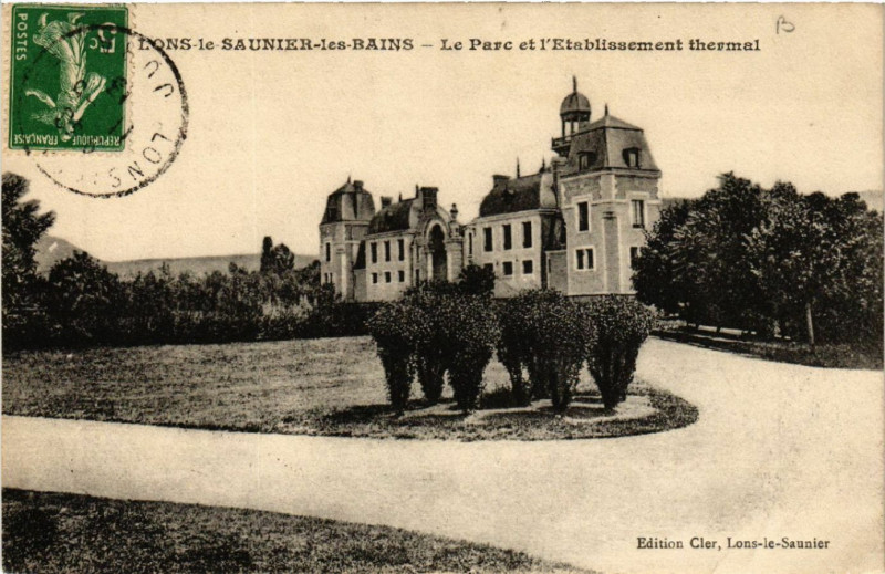 Carte postale ancienne Lons le Saunier Le Parc et l'Etablissement Thermal à Lons-le-Saunier