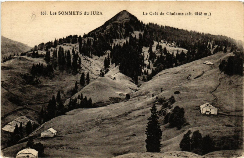 Carte postale ancienne LEs Sommets du Jura Le Cret de Chalame