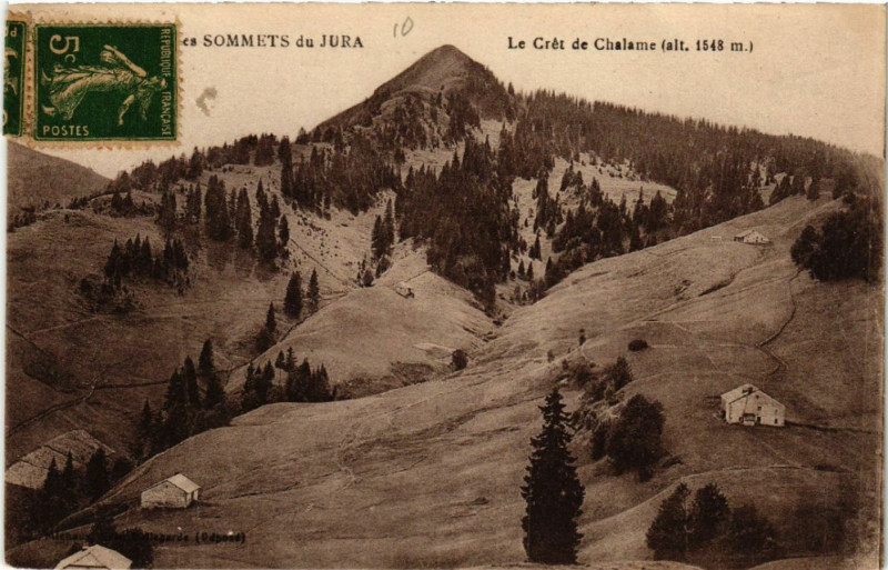Carte postale ancienne LEs Sommets du Jura Le Cret de Chalame