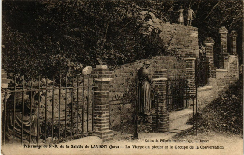 Carte postale ancienne Lavigny Pélérinage de N.-D. De la Salette La Vierge en pleurs à Lavigny