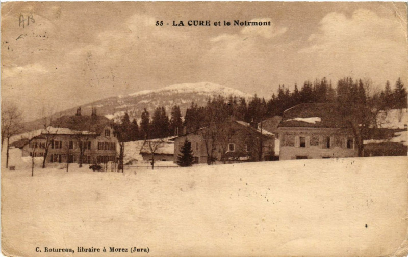 Carte postale ancienne La Cure et le Notrmont