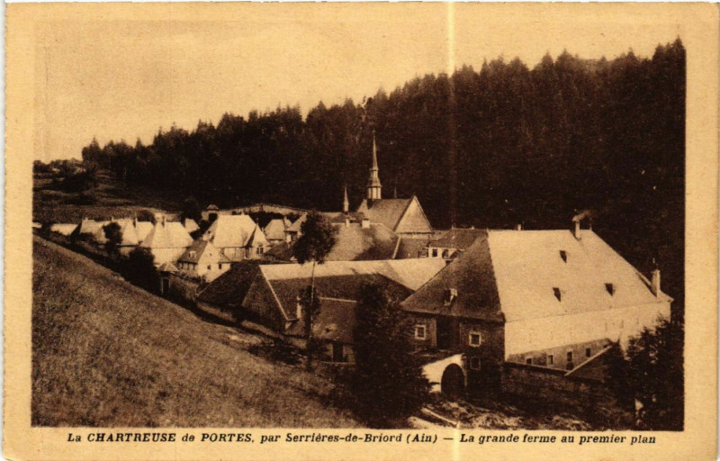 Carte postale ancienne La Chartreuse de Portes - La grande ferme au premier plan à Bénonces