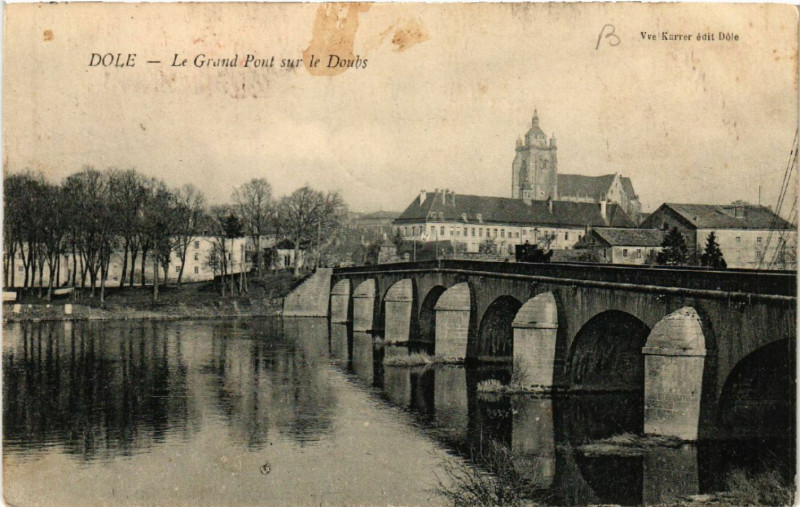 Carte postale ancienne Dole Le Grand Pont sur le Doubs à Dole