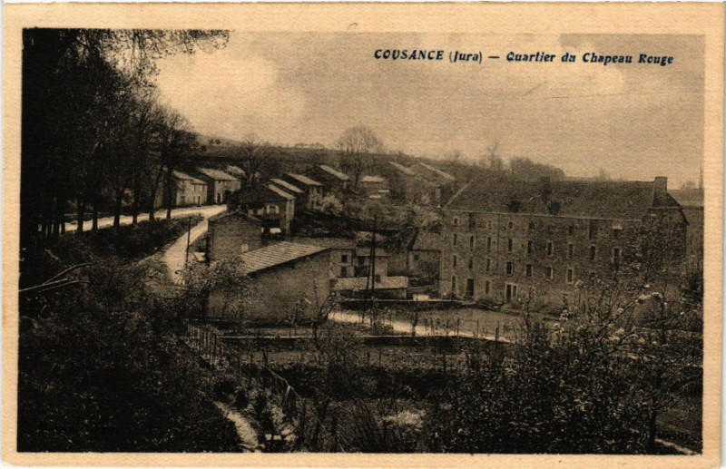 Carte postale ancienne Cousance Quartier du Chapeau Rouge à Cousance