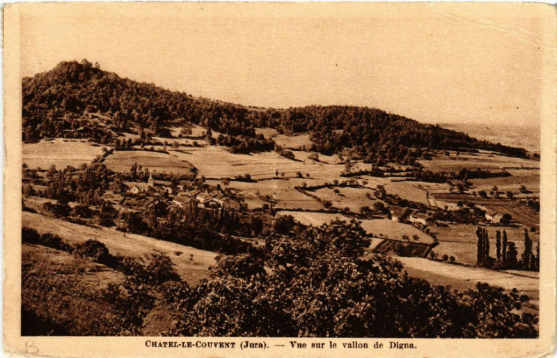 Carte postale ancienne Chatel le Couvent Vue sur le vallon de Digna à Digna