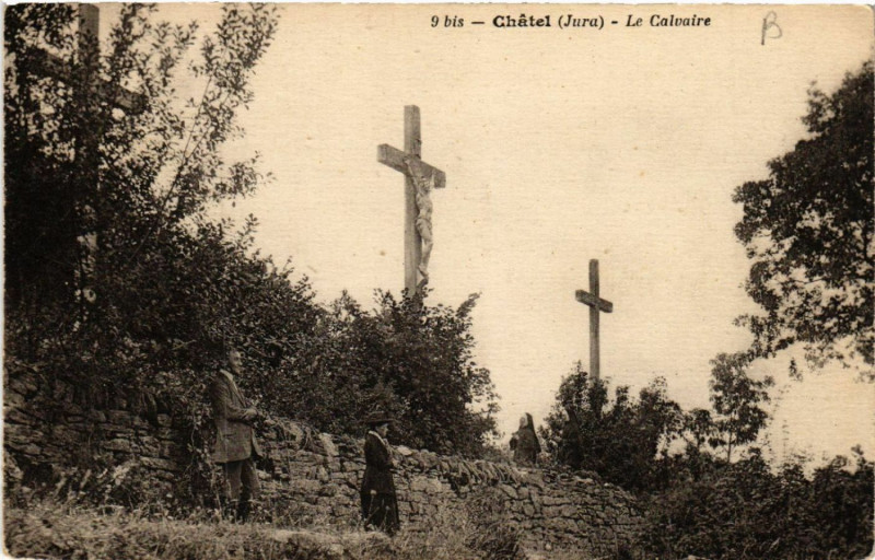 Carte postale ancienne Chatel Le Calvaire