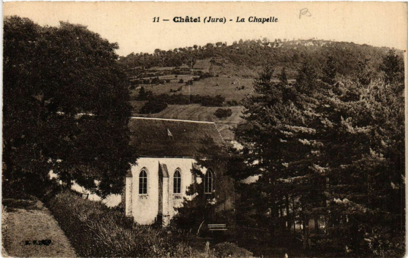 Carte postale ancienne Chatel La Chapelle