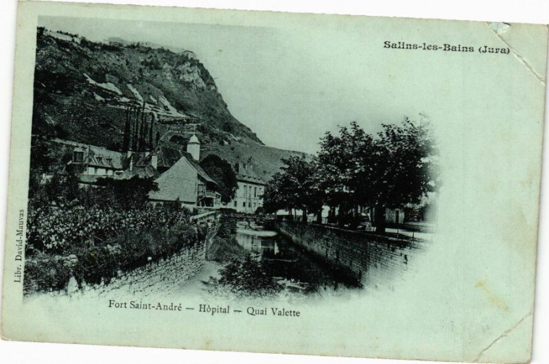 Carte postale ancienne Salins-les-Bains-Fort Saint-Andre-Hopital-Quai Valette à Salins-les-Bains