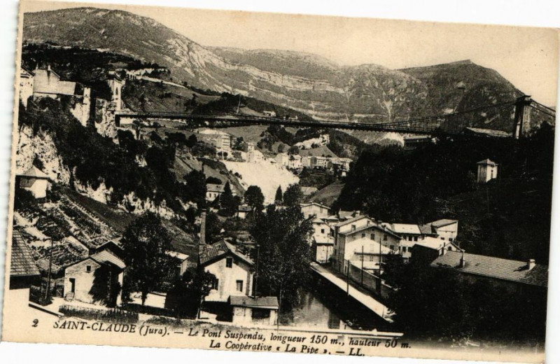 Carte postale ancienne Saint-Claude-Le Pont Suspendu longueur 150m. hauteur 50m. à Saint-Claude