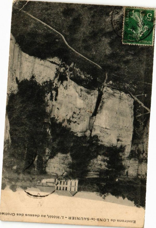 Carte postale ancienne Env. de Lons-le-Saunier-L'Hotel au dessus des Grottes à Lons-le-Saunier