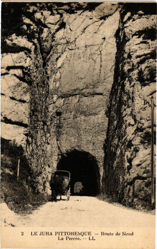 Carte postale ancienne Le Jura Pittoresque-Route de Sirod-La Percée à Sirod