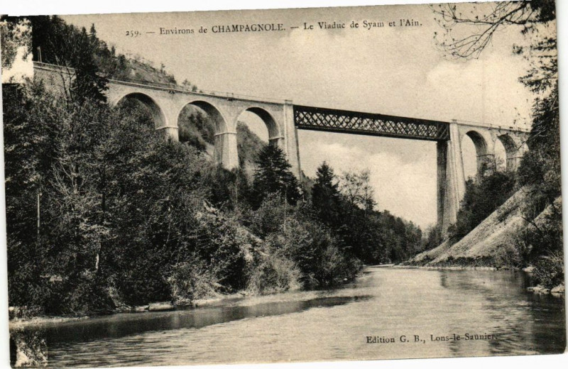 Carte postale ancienne Champagnole - Le Vaiduc de Syam et l'Ain à Champagnole