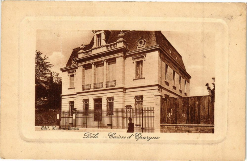 Carte postale ancienne Dole - Caisse d'Epargne à Dole