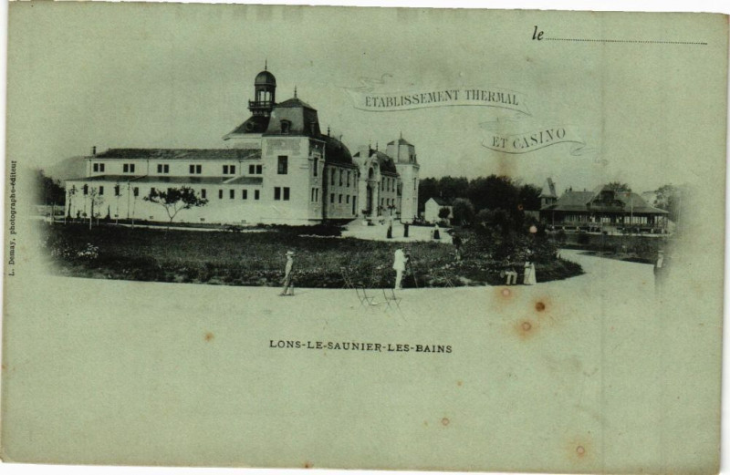 Carte postale ancienne Lons-le-Saunier - L'Etablissement Thermal et le Casino à Lons-le-Saunier