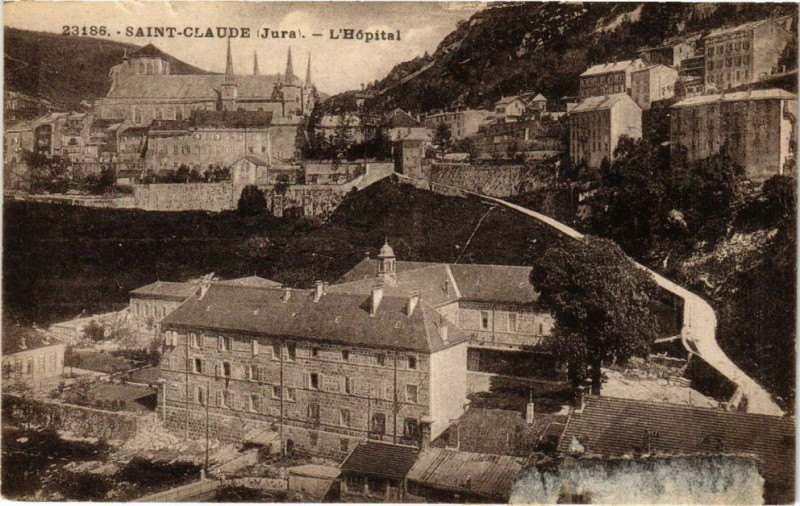 Carte postale ancienne Saint-Claude - Hopital à Saint-Claude