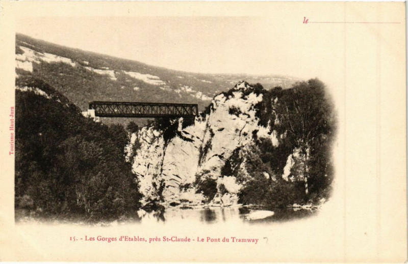 Carte postale ancienne Les Gorges d'Etables - Le Pont du Tramway