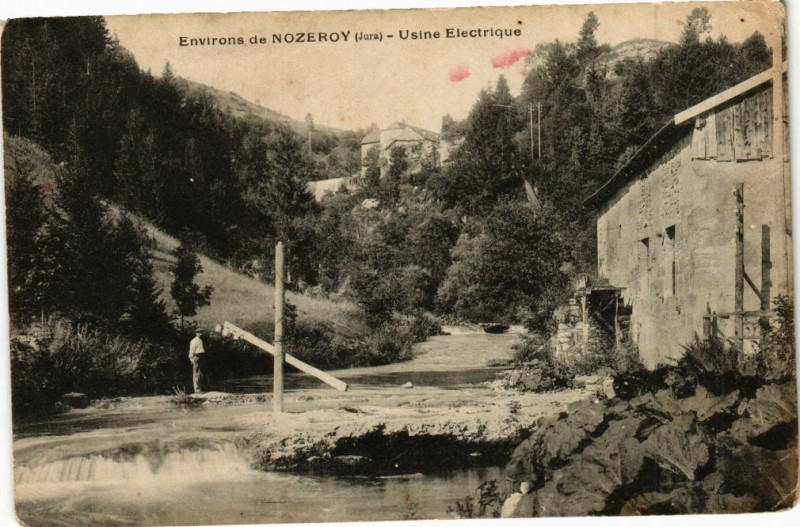 Carte postale ancienne Env. de Nozeroy - Usine Electrique à Nozeroy