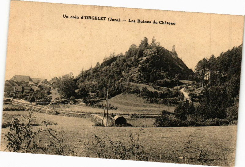 Carte postale ancienne Un coin d'Orgelet - Les Ruines du Chateau à Orgelet