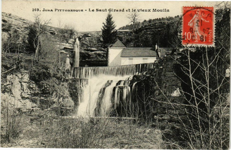 Carte postale ancienne Jura Pittoreque - le Saut Girard et le Vieux Moulin