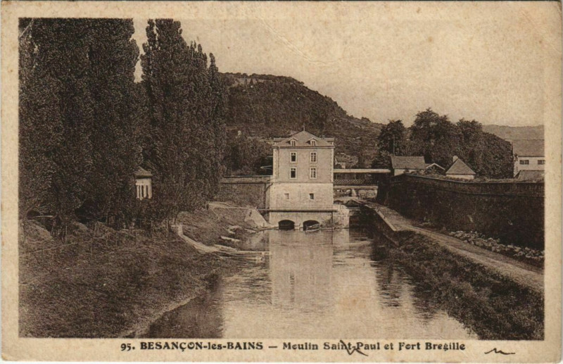 Carte postale ancienne Besancon Moulin Saint-Paul et Fort Bregille France à Besançon