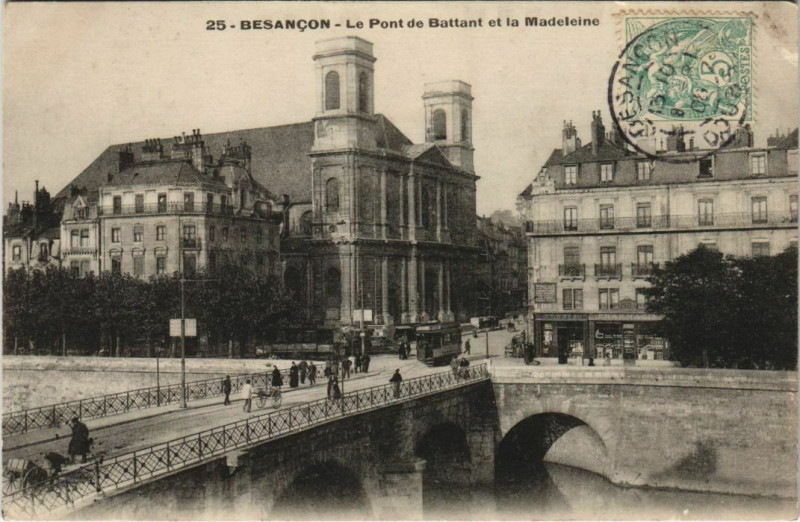 Carte postale ancienne Besancon Pont Battant et la Madeleine France à Besançon