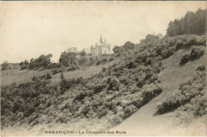 Carte postale ancienne Besancon Chapelle des Buis France à Besançon