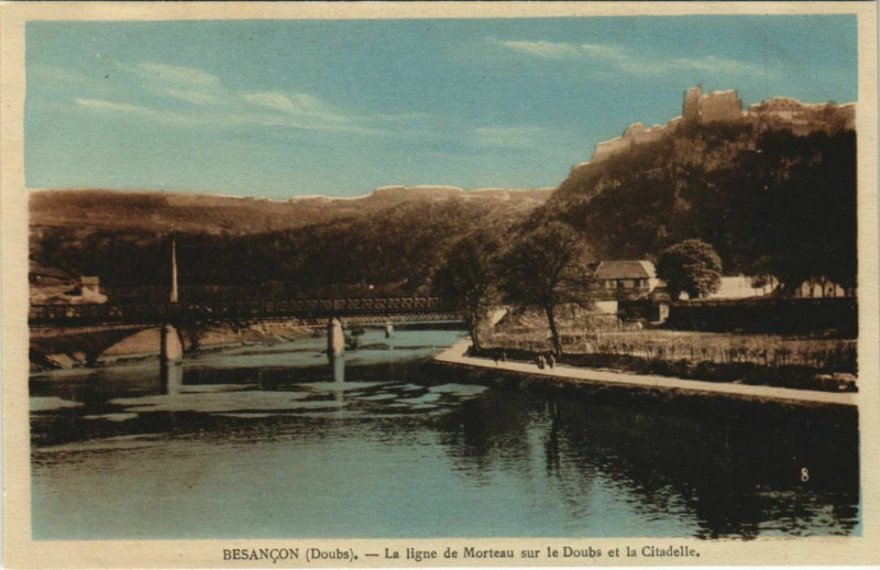 Carte postale ancienne Besancon La ligne de Morteau sur le Doubs&Citadelle France à Besançon