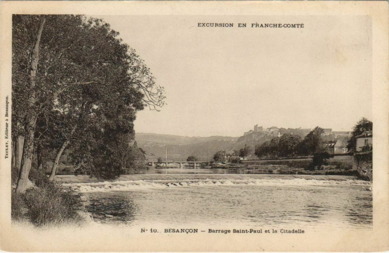 Carte postale ancienne Besancon Barrage Saint-Paul et la Citadelle France à Besançon