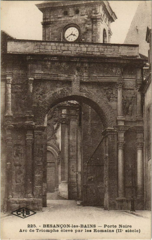 Carte postale ancienne Besancon Porte Noire ,Arc de Triomphe France à Besançon