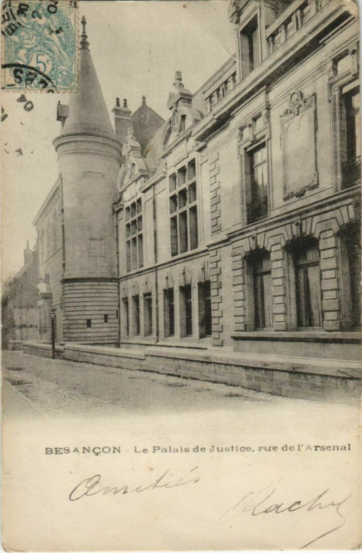 Carte postale ancienne Besancon Palais de Justice ,rue de l'Arsenal France à Besançon