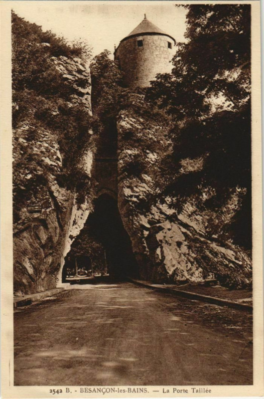 Carte postale ancienne Besancon La Porte Taillee France à Besançon